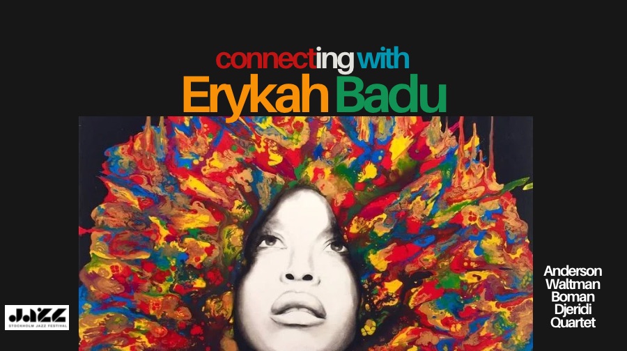 Jazzsalong exklusive 3-rätterssupé: Connecting with Erykah Badu med Anderson-Waltman-Boman-Djeridi Quartet